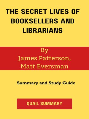 cover image of The Secret Lives of Booksellers and Librarians by James Patterson, Matt Eversman